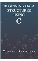 Beginning Data Structures Using C: (English)