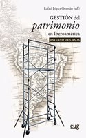 Gestion del patrimonio en Iberoamerica: el estudio de casos