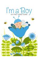 I'm a Boy: My First Three Years