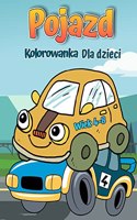 Kolorowanka z pojazdami dla dzieci w wieku 4-8 lat