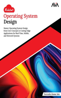 Kickstart Operating System Design