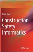 Construction Safety Informatics