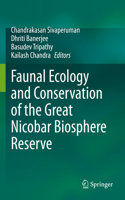 Faunal Ecology and Conservation of the Great Nicobar Biosphere Reserve