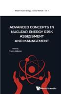 Advanced Concept Nuclear Energy Risk Assessment & Management
