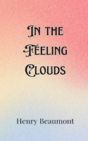 In the Feeling Clouds