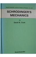 Schrodinger's Mechanics