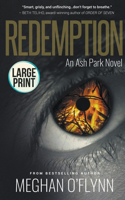 Redemption: Large Print(6 Ash Park)