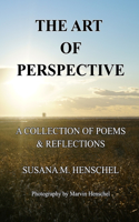 Art of Perspective: A Collection of Poems & Reflections