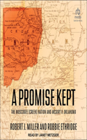 A Promise Kept: The Muscogee (Creek) Nation and McGirt V. Oklahoma