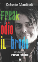 Freak - Odio il brodo