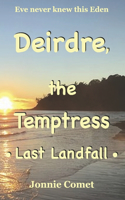 Deirdre, the Temptress
