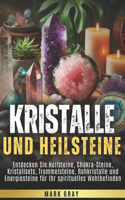 Kristalle und Heilsteine