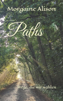 Paths: Wege, die wir wählen(2 Paths)