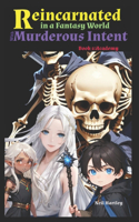 Reincarnated in a Fantasy World with Murderous Intent: Book 2 - Academy(2 Reincarnated in a Fantasy World with Murderous Intent)