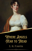 Where Angels Fear to Tread (Illustrated)