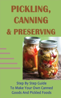 Pickling, Canning & Preserving