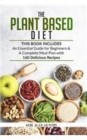 Plant Based Diet: An Essential Guide for Beginners & a Complete Meal Plan with 160 Delicious Recipes