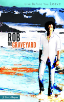 Rob the Graveyard