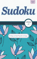 Sudoku Volume 1 Easy to Hard Puzzles: A Number Placement Game