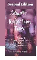 Educator Reflection Tips, Volume #1