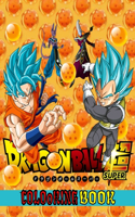 dragon ball super colooring book: Great Colooring Book for Kids +50 pages coloring book Size ( 8.5 x 11) inches High Quality Illustrations