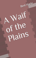 A Waif of the Plains