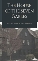 The House of the Seven Gables: Illustrated