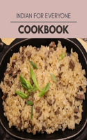 Indian For Everyone Cookbook: Easy and Delicious for Weight Loss Fast, Healthy Living, Reset your Metabolism Eat Clean, Stay Lean with Real Foods for Real Weight Loss