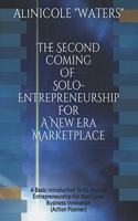 Second Coming Of Solo-Entrepreneurship For A New Era Marketplace