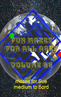 Fun Mazes for All Ages: Volume 86: Mazes for Sue - Medium to Hard