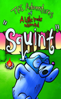 adventures of a little mole named Squint