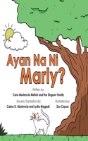 Ayan Na Ni Marly?