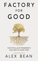 Factory for Good