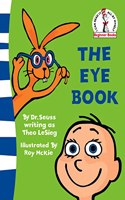 The Eye Book: (Beginner Books)