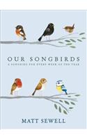 Our Songbirds