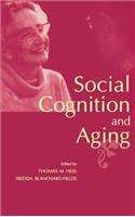 Social Cognition and Aging