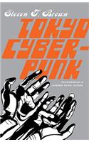 Tokyo Cyberpunk: Posthumanism in Japanese Visual Culture