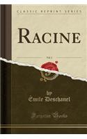 Racine, Vol. 1 (Classic Reprint)