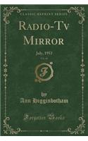 Radio-TV Mirror, Vol. 40: July, 1953 (Classic Reprint)