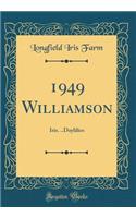 1949 Williamson: Iris. ..Daylilies (Classic Reprint)