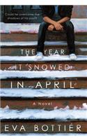 The Year it Snowed in April