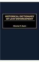 Historical Dictionary of Law Enforcement