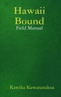 Hawaii Bound Field Manual for Instructors