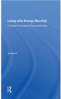 Living with Energy Shortfall