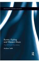 Burma, Kipling and Western Music