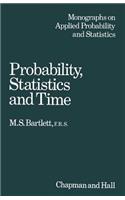 Probability Statistics and Time