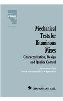 Mechanical Tests for Bituminous Mixes - Characterization, Design and Quality Control