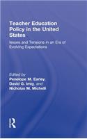 Teacher Education Policy in the United States