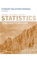 Student Solutions Manual to accompany Statistics: From Data to Decision, 2e