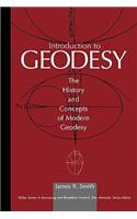 Introduction to Geodesy: The History and Concepts of Modern Geodesy(Wiley Series in Surveying and Boundary Control)